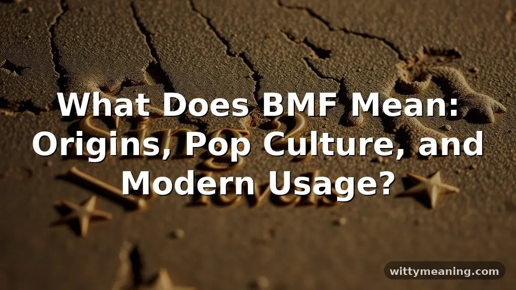 what does bmf mean