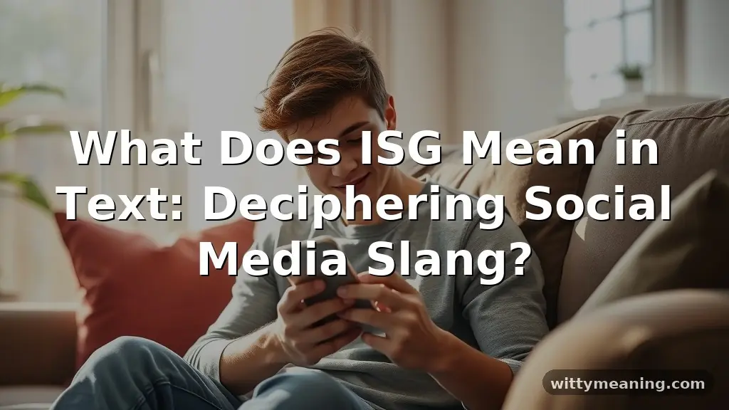 what does isg mean in text