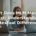 what does mlm mean in text