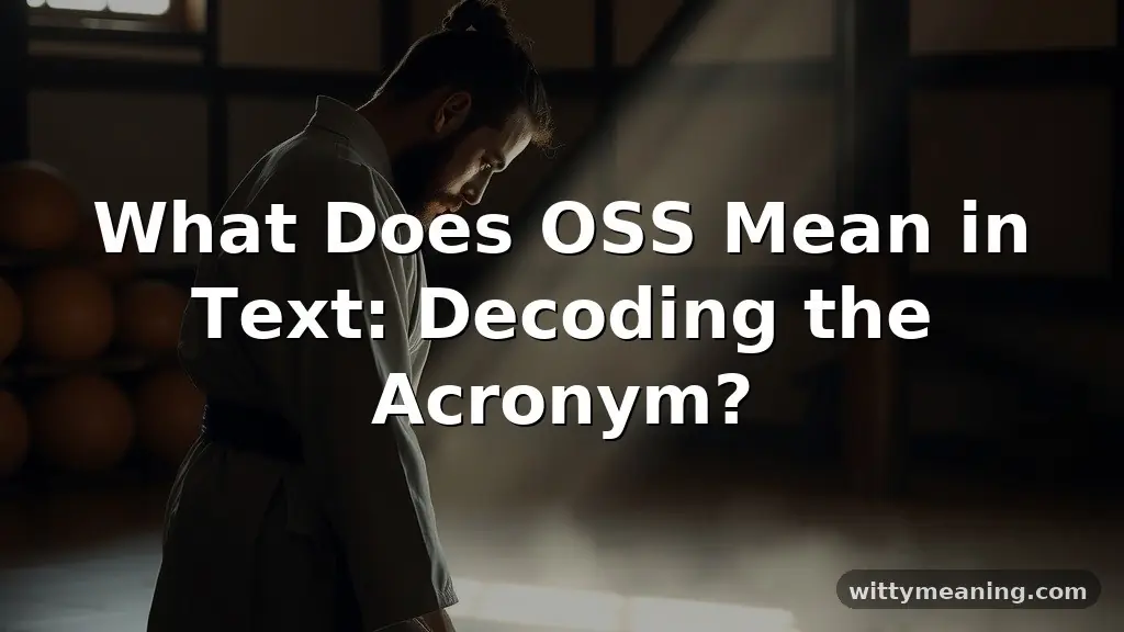 what does oss mean in text