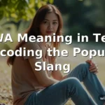 wwa meaning in text
