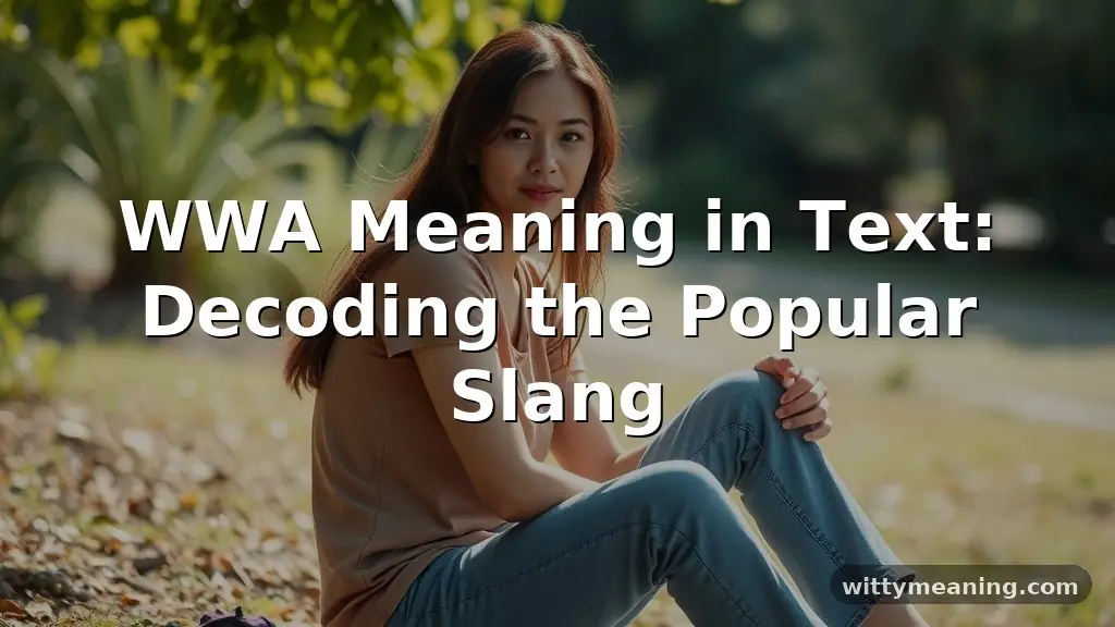 wwa meaning in text