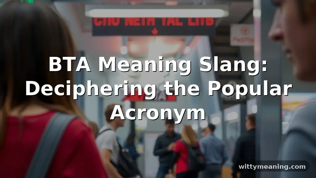 bta meaning slang