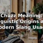 chuzz meaning