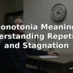 monotonia meaning
