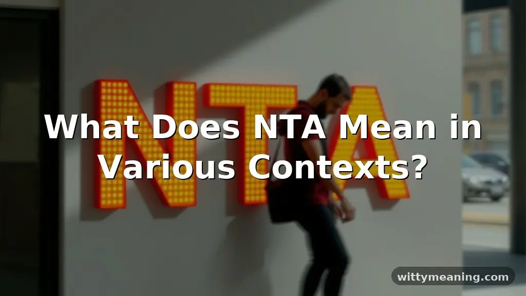 what does nta mean