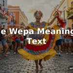 dale wepa meaning in text