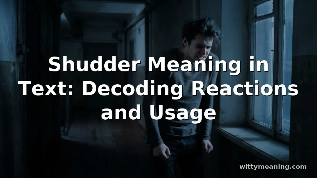 shudder meaning in text